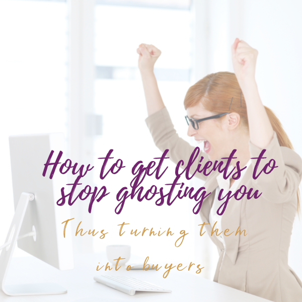 Get clients to stop ghosting you