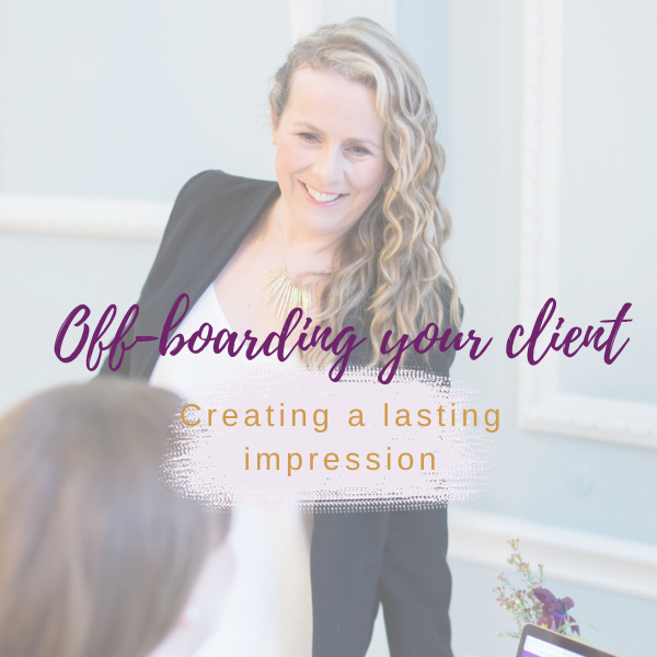 Off board your clients: Leave a lasting impression